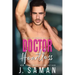Doctor Heartless: A Grumpy Single Dad Next Door Neighbor Romance