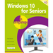 Windows 10 for Seniors in Easy Steps: Covers the April 2018 Update