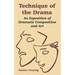 Technique of the Drama: An Exposition of Dramatic Composition and Art