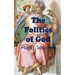 The Politics of God
