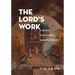 The Lord's Work: A History of the Catholic Apostolic Church
