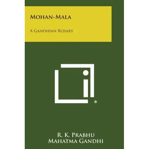 Mohan-Mala: A Gandhian Rosary