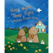 Good Night, Sleep Tight: A Bedtime Prayer Book