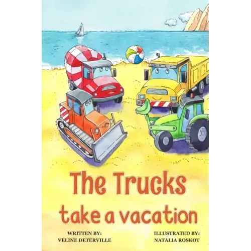 The Trucks Take a Vacation