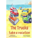 The Trucks Take a Vacation