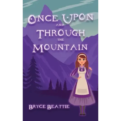 Once Upon And Through The Mountain