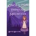 Once Upon And Through The Mountain