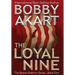 The Loyal Nine: A Post-Apocalyptic Political Thriller