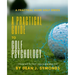 A Practical Guide to Golf Psychology