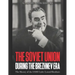 The Soviet Union during the Brezhnev Era: The History of the USSR Under Leonid Brezhnev