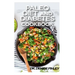 Paleo Diet and Diabetes Cookbook: 60+ Homemade and assorted paleo recipes to manage and cure diabetes!