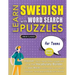 LEARN SWEDISH WITH WORD SEARCH PUZZLES FOR TEENS - Discover How to Improve Foreign Language Skills with a Fun Vocabulary Builder. Find 2000 Words to P