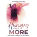 Hungry for More