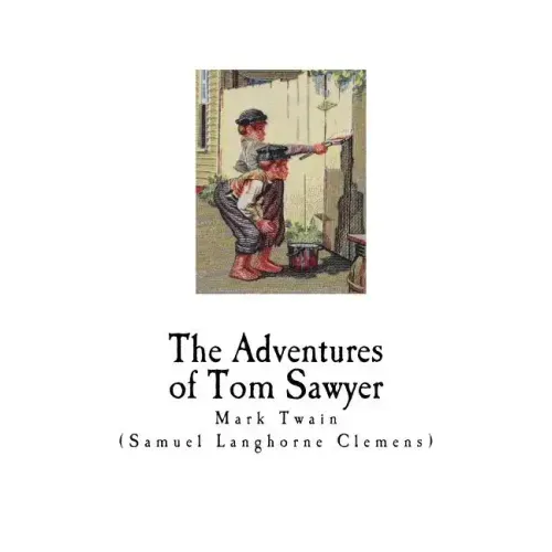 The Adventures of Tom Sawyer: Mark Twain