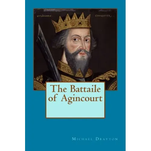 The Battaile of Agincourt