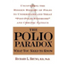 The Polio Paradox: What You Need to Know