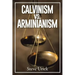 Calvinism vs. Arminianism