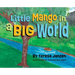 Little Mango in a Big World
