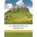 El Desastre (la Débacle)