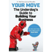 Your Move: The Underdog's Guide to Building Your Business