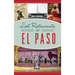 Lost Restaurants of El Paso