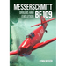 Messerschmitt Bf 109 - Origins and Evolution