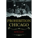 Prohibition Chicago
