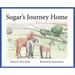 Sugar's Journey Home