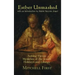 Esther Unmasked: Solving Eleven Mysteries of the Jewish Holidays and Liturgy