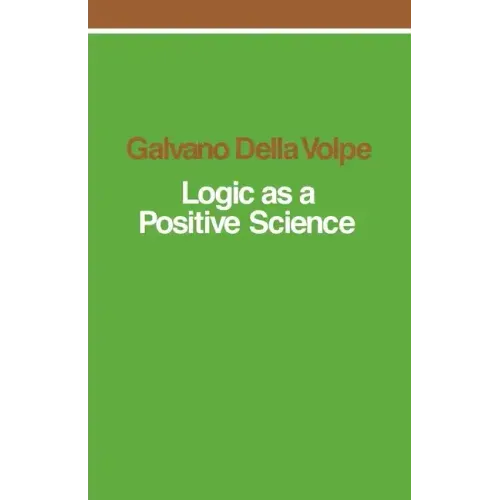 Logic as a Positive Science