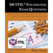 100 ITIL Foundation Exam Questions: Pass Your ITIL Foundation Exam