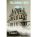 Vacationing With Ghosts
