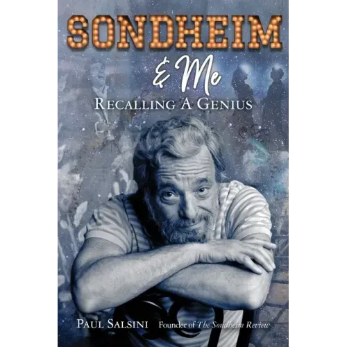 Sondheim & Me: Revealing a Musical Genius