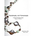 Handmade, not Homemade: A Bead Stringing Guide