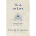 Will to Live: A Deep Survival Guide to Stage IV Lung Cancer