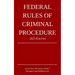 Federal Rules of Criminal Procedure; 2023 Edition