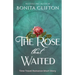 The Rose That Waited
