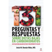 131 preguntas y respuestas sobre dietas bajas en carbohidratos: Un plan para bajar de peso y recuperar tu salud