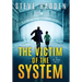 The Victim of the System