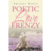 Poetic Love Frenzy