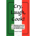 Cry, Laugh, Cook!: A Collection of Essays, Conversations, and Conte Family Recipes