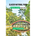 Glacier National Park Travel Guide 2023-2024