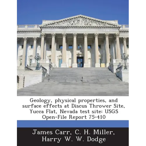 Geology, physical properties, and surface effects at Discus Thrower Site, Yucca Flat, Nevada test site: USGS Open-File Report 75-410