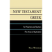 New Testament Greek for Preachers and Teachers: Five Areas of Application