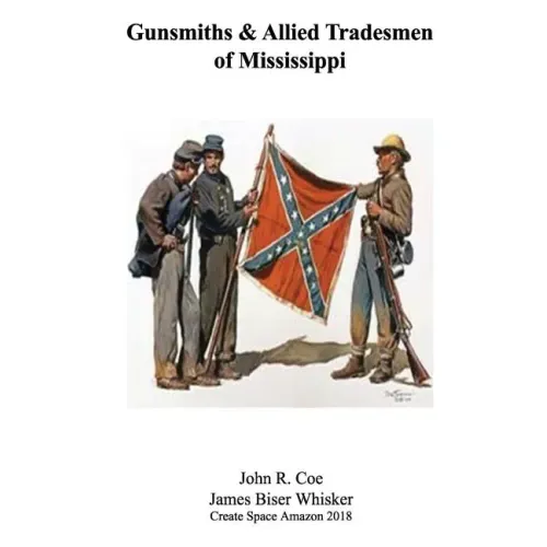 Gunsmiths and Allied Tradesmen of Mississippi