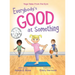 Everybody's Good at Something: Yoga Tales from the Gym