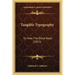 Tangible Typography: Or How The Blind Read (1853)