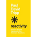 Reactivity: How the Gospel Transforms Our Actions and Reactions