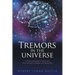 Tremors in the Universe: A Personal Journey of Discovery with Parkinson's Disease and Spirituality