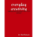 Everyday Creativity: Coping and Thriving in the 21st Century
